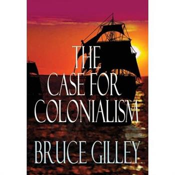 The Case for Colonialism