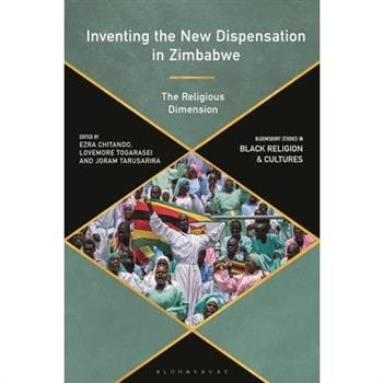 Inventing the New Dispensation in Zimbabwe