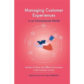 Managing Customer Experiences in an Omnichannel World