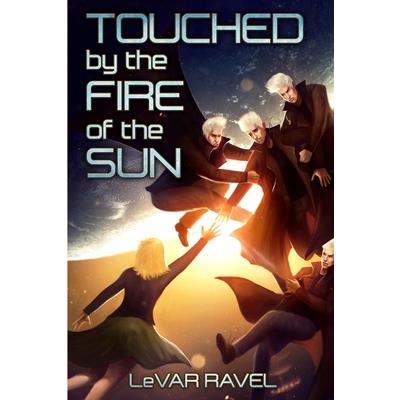 Touched by the Fire of the Sun