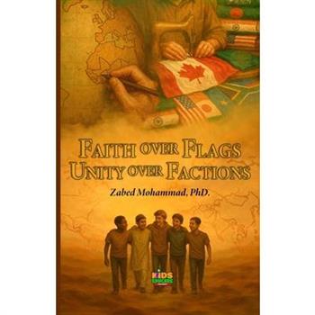 Faith Over Flags, Unity Over Factions