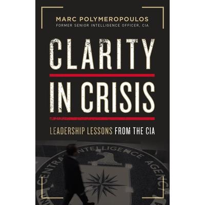 Clarity in Crisis