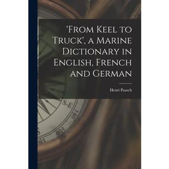 'from Keel to Truck', a Marine Dictionary in English, French and German