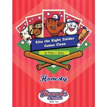 Rita the Right Fielder Comes Clean