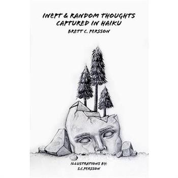 Inept & Random Thoughts Captured in Haiku