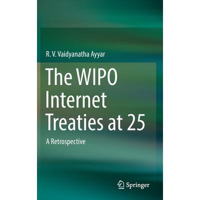 The Wipo Internet Treaties at 25