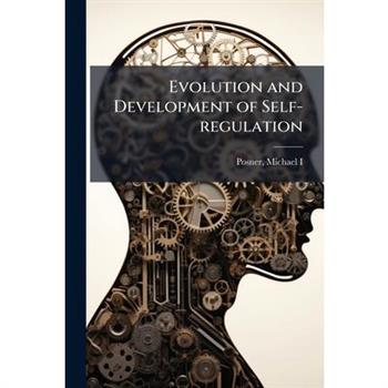 Evolution and Development of Self-regulation