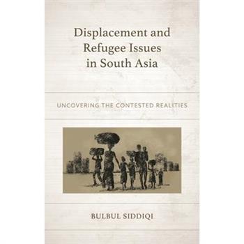 Displacement and Refugee Issues in South Asia