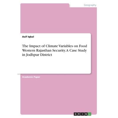 The Impact of Climate Variables on Food Western Rajasthan Security. A Case Study in Jodhpur District
