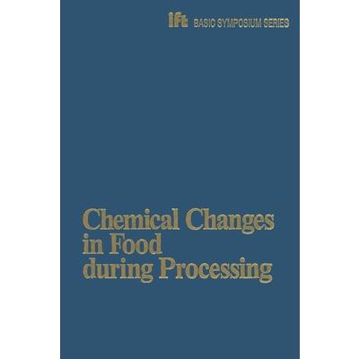 Chemical Changes in Food during Processing