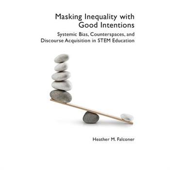 Masking Inequality with Good Intentions