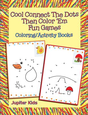Cool Connect The Dots Then Color ’Em Fun Games