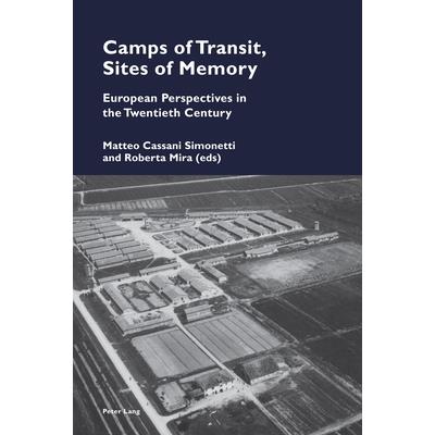 Camps of Transit, Sites of Memory