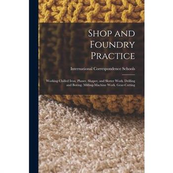 Shop and Foundry Practice