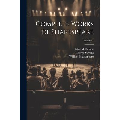 Complete Works of Shakespeare; Volume 1