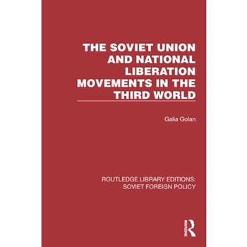The Soviet Union and National Liberation Movements in the Third World