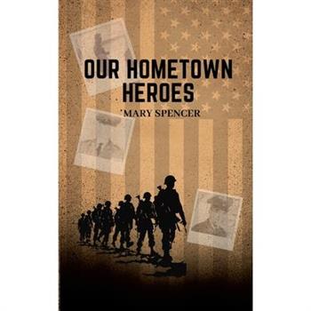 Our Hometown Heroes
