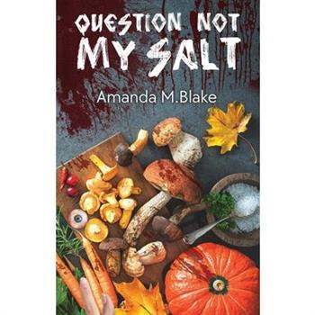 Question Not My Salt