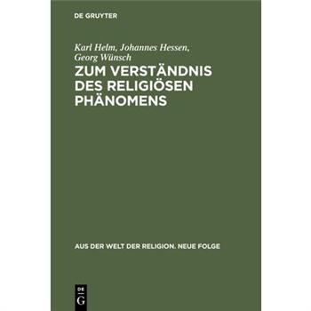 Zum Verst瓣ndnis des religi繹sen Ph瓣nomens