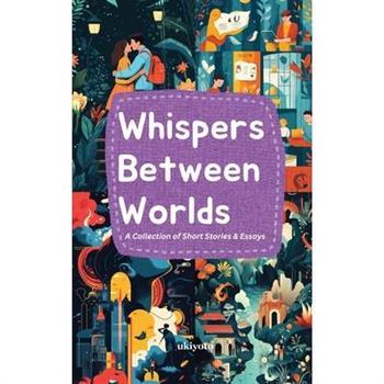 Whispers Between Worlds