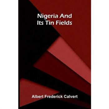 Nigeria and its tin fields