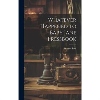 Whatever Happened to Baby Jane Pressbook