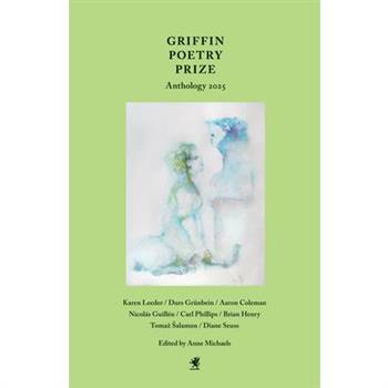 Griffin Poetry Prize Anthology 2025