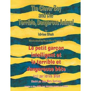 The Clever Boy and the Terrible Dangerous Animal -- Le Petit gar癟on intelligent et la terrible et dangereuse b礙te