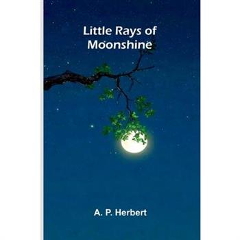 Little Rays Of Moonshine