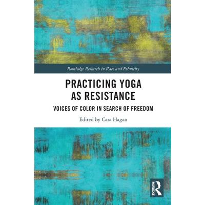 Practicing Yoga as Resistance