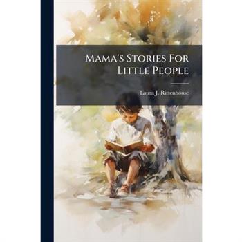 Mama's Stories For Little People