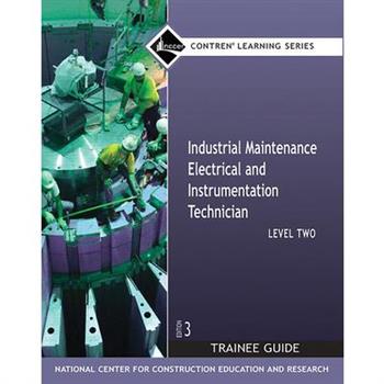 Industrial Maintenance Electrical & Instrumentation Trainee Guide, Level 2