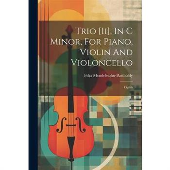 Trio [ii], In C Minor, For Piano, Violin And Violoncello