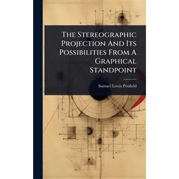 The Stereographic Projection And Its Possibilities From A Graphical Standpoint