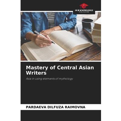 Mastery of Central Asian Writers