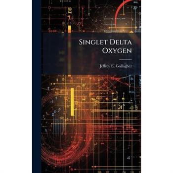 Singlet Delta Oxygen