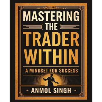 Mastering The Trader Within