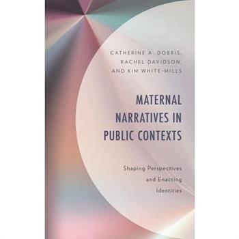 Maternal Narratives in Public Contexts