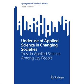 Underuse of Applied Science in Changing Societies
