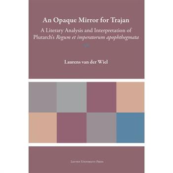 An Opaque Mirror for Trajan