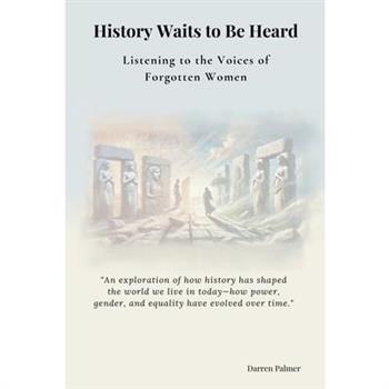 History Waits To Be Heard