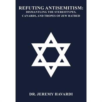 Refuting Antisemitism