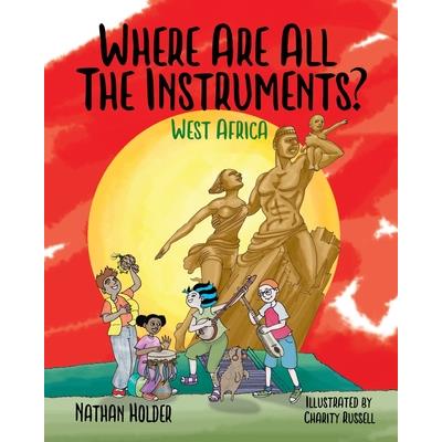 Where Are All The Instruments? West Africa