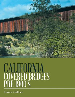 California Covered Bridges Pre 1900