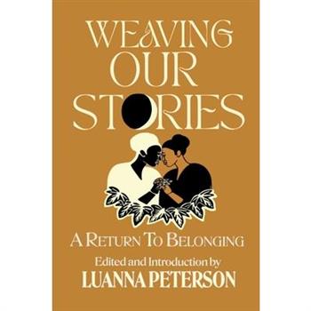 Weaving Our Stories