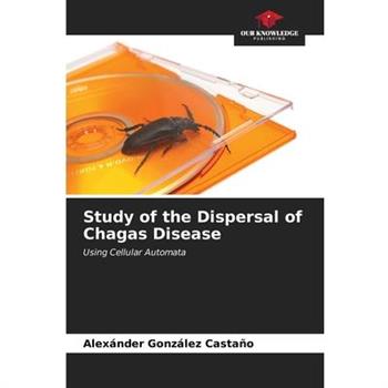 Study of the Dispersal of Chagas Disease