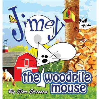 Jimey the Woodpile Mouse