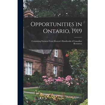 Opportunities in Ontario, 1919 [microform]