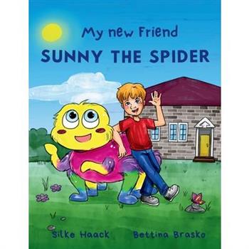 My new Friend Sunny the Spider