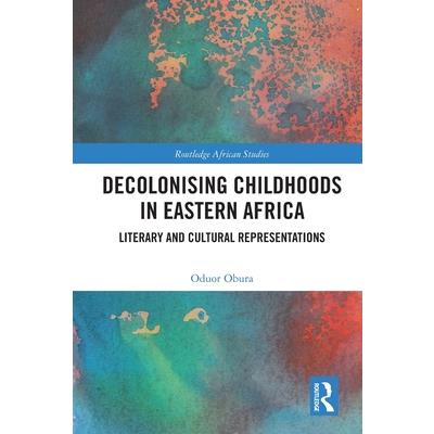 Decolonising Childhoods in Eastern Africa